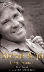 kniha Steve & já můj život s Lovcem krokodýlů, IFP Publishing 2008