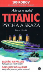 kniha Titanic  Pýcha a skaza, Plat4M, spol. 2012