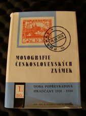 kniha Monografie Československých známek Díl 1. -  Doba popřevratová Hradčany  - 1918-1920, Pofis 1968