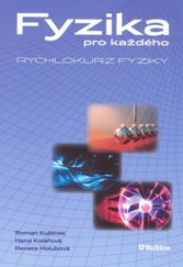 kniha Fyzika pro každého, aneb, Rychlokurz fyziky, Rubico 2009