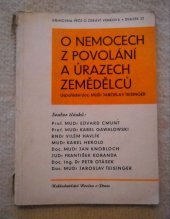 kniha O nemocech z povolání a úrazech zemědělců = [Über Berufskrankheiten und Unfälle der Landwirte], Novina 1943