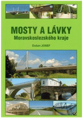 kniha Mosty a lávky Moravskoslezského kraje, Brnokonsult 2010