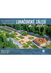 kniha Luhačovské Zálesí z nebe The Luhačovské Zálesí Region from heaven, Creative Business Studio 2023