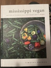 kniha Mississippi vegan Recipes & stories from a southern boy’s heart, Penguin Random House 2018