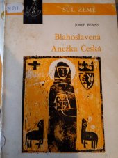 kniha Blahoslavená Anežka Česká , Křesťanská akademie 1974