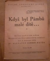 kniha Když byl Pámbu malé dítě Kázání pod širým nebem, s.n. 1921