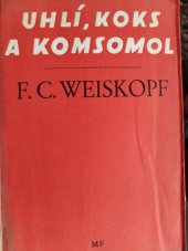 kniha Uhlí, koks a komsomol, Mladá fronta 1949