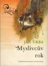 kniha Myslivcův rok 3. - Podzim, Československý spisovatel 1965