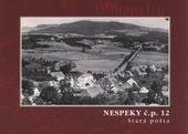 kniha Nespeky č.p. 12 - Stará pošta, REFOT 2010