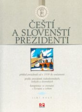 kniha Čeští a slovenští prezidenti, CP Books 2005