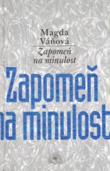 kniha Zapomeň na minulost, Šulc - Švarc 2005