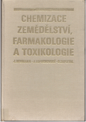 kniha Chemizace zemědělství, farmakologie a toxikologie, SZN 1990