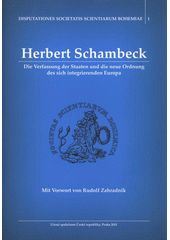 kniha Die Verfassung der Staaten und die neue Ordnung des sich integrierenden Europa, Učená společnost České republiky 2011