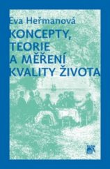 kniha Koncepty, teorie a měření kvality života, Sociologické nakladatelství (SLON) 2012