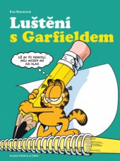 kniha Luštění s Garfieldem, Mladá fronta 2013