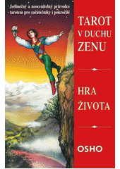 kniha Tarot v duchu zenu Hra života, Synergie 2014