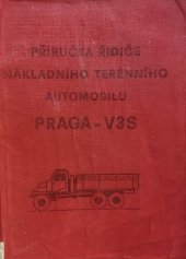 kniha Příručka řidiče nákladního terénního automobilu Praga - V3S, Naše vojsko 1977