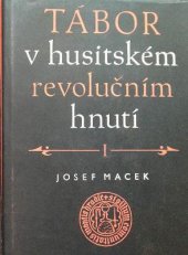 kniha Tábor v husitském revolučním hnutí. 1. díl, Československá akademie věd 1956