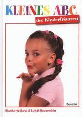 kniha Kleines ABC der Kinderfrisuren, Eminent 2009