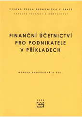 kniha Finanční účetnictví pro podnikatele v příkladech, Oeconomica 2008