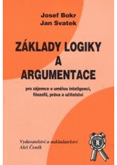 kniha Základy logiky a argumentace pro zájemce o umělou inteligenci, filozofii, práva a učitelství, Aleš Čeněk 2000