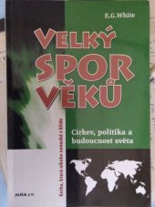 kniha Velký spor věků, MHA e.V 2005