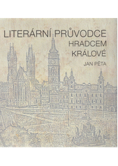 kniha Literární průvodce Hradcem Králové, Knihovna města Hradce Králové 2016