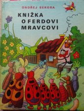 kniha Knižka o Ferdovi Mravcovi, Mladé letá 1971