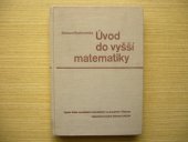 kniha Úvod do vyšší matematiky Učebnice pro vys. školy zeměd., SZN 1964