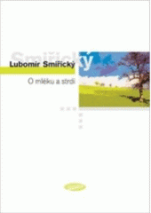 kniha O mléku a strdí, Votobia 2004