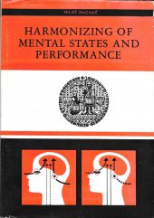 kniha Harmonizing of mental states and performance relaxation activation autoregulative method, Univerzita Karlova 1976