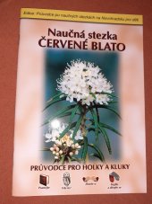 kniha Naučná stezka Červené blato průvodce pro holky a kluky, Novohradská občanská společnost 2005