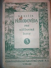 kniha Přírodověda pro třetí třídu měšťanských škol normálních i pokusných, Česká grafická Unie 1934