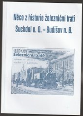 kniha Něco z historie železniční trati Suchdol n.O. - Budišov n.B. 110 let železniční tratě Suchdol nad Odrou - Budišov nad Budišovkou, Kontext 2001