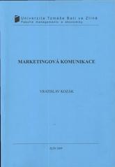 kniha Marketingová komunikace, Univerzita Tomáše Bati ve Zlíně 2009