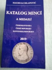 kniha Katalog mincí Československa, České republiky, Slovenskej republiky 2019, Aukčný dom Macho & Chlapovič 2018