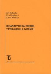 kniha Bioanalytická chemie v příkladech a cvičeních, Karolinum  2010