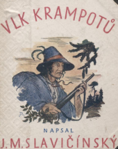 kniha Vlk Krampotů valašská povídka z roků štyrycátých, R. Promberger 1927