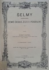 kniha Šelmy (Carnivora) země české, žijící i fossilní, František Řivnáč 1901