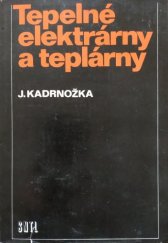 kniha Tepelné elektrárny a teplárny, SNTL 1984