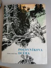 kniha Poľovníkova dcéra, Príroda 1972