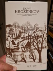 kniha Nový Hrozenkov  Poohlédnutí za historií jedné rázovité valašské dědiny , Úřad městyse Nový Hrozenkov  2009