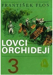 kniha Lovci orchidejí 3. díl, Albatros 1970