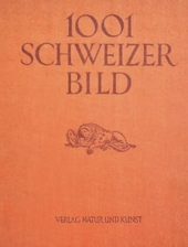 kniha 1001 Schweizer Bild, Genf: Édition des Mille et une Vues de la Suisse 1926