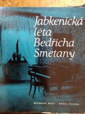 kniha Jabkenická léta Bedřicha Smetany příroda a život umělce, Panton 1968