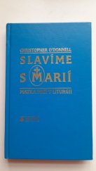 kniha Slavíme s Marií Matka Boží v liturgii, Karmelitánské nakladatelství 1996