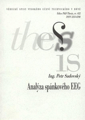 kniha Analýza spánkového EEG = Human sleep EEG analysis : zkrácená verze Ph.D. Thesis, Vysoké učení technické v Brně 2008