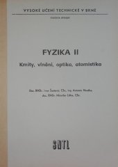 kniha Fyzika. 2. [díl], - Kmity, vlnění, optika, atomistika, SNTL 1979