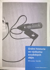 kniha Orální historie ve výzkumu soudobých dějin, Ústav pro soudobé dějiny AV ČR 2004