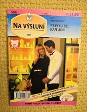 kniha Neptej se, kam jdu, Ivo Železný 1998